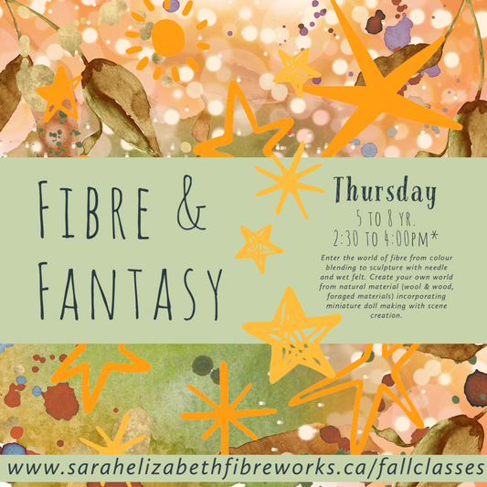 Fibre & Fantasy ~ Ages 5 to 8 ~ Thursday