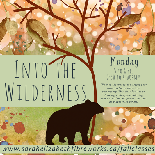 Into the Wilderness A Class Based in the Wild  ~ Ages 5 to 8 ~ Monday