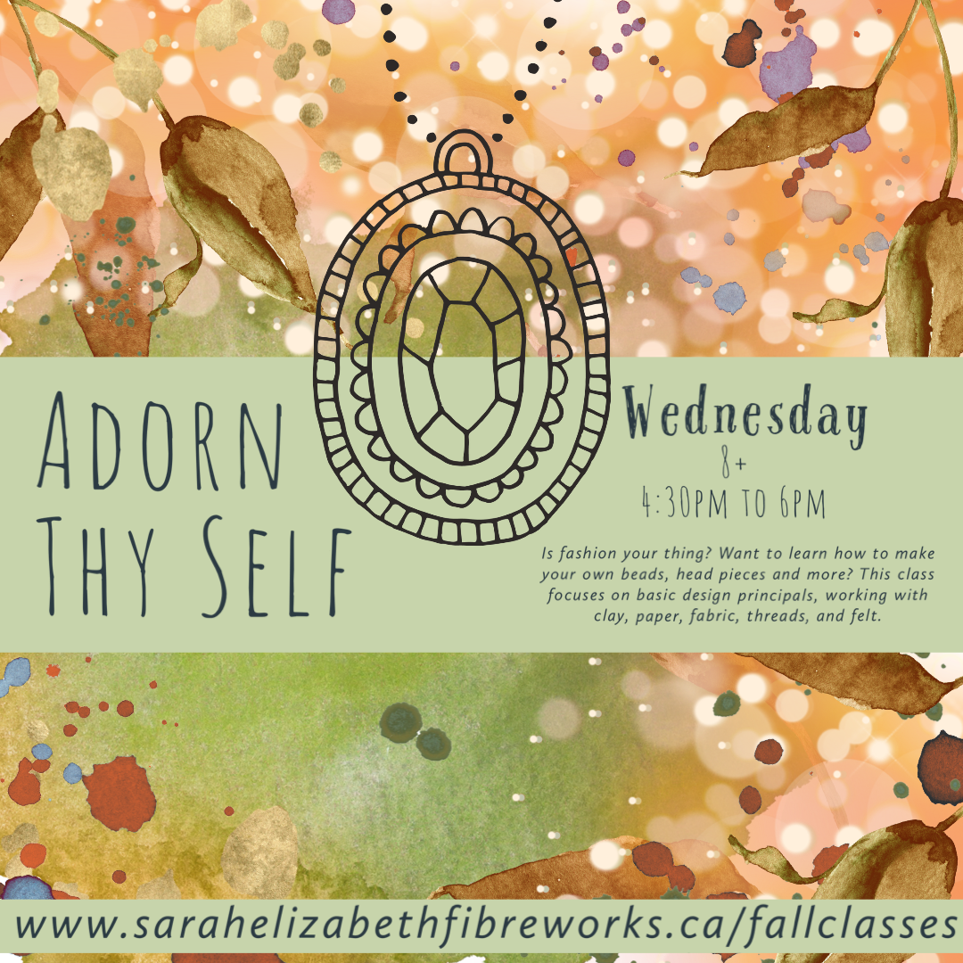 Adorn Thy Self ~ Ages 8+ ~ Wednesday