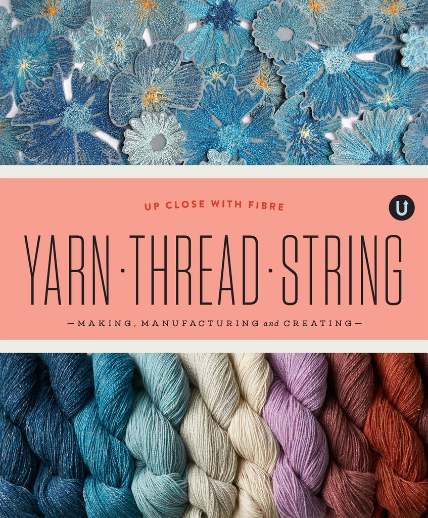 Yarn-Thread-String (Volume Y): The UPPERCASE Encyclopedia of Inspiration