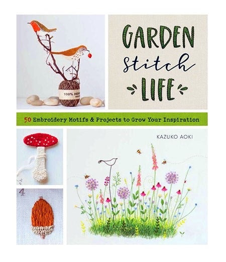 “Garden Stitch Life” by Kazuko Aoki